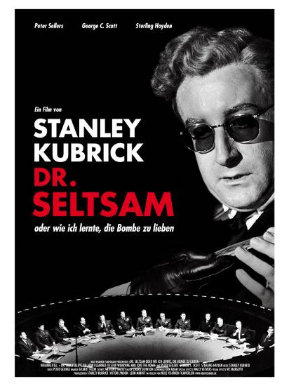 1964 Dr. Strangelove Or: How I Learned To Stop Worrying And Love The Bomb 1964 Dr. Strangelove Or: How I Learned To Stop Worrying And Love The Bomb
