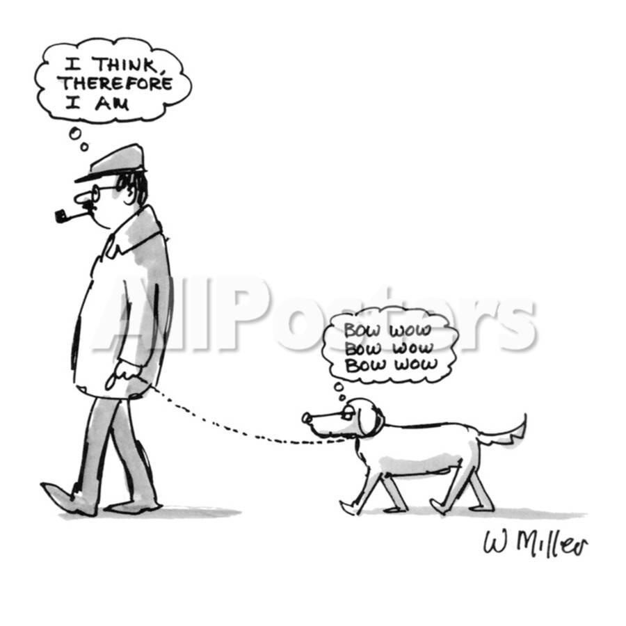 Man walking his dog with him thinking, "I think therefore I am." While  the…" - New Yorker Cartoon' Premium Giclee Print - Warren Miller |  AllPosters.com
