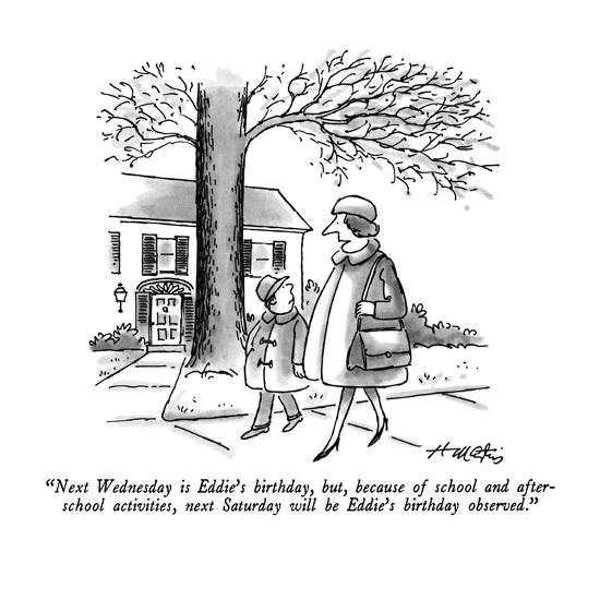 images Best New Yorker Birthday Cartoons next wednesday is eddie s birthday but because of school and after scho new yorker cartoon
