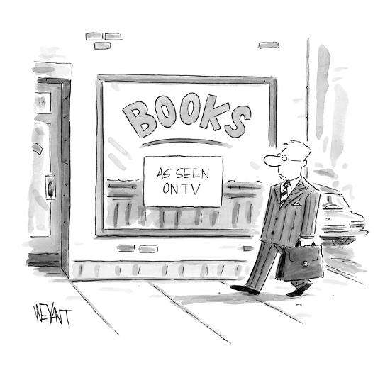Man Passes Sign In Bookstore Window That Reads As Seen On Tv New Yorker Cartoon