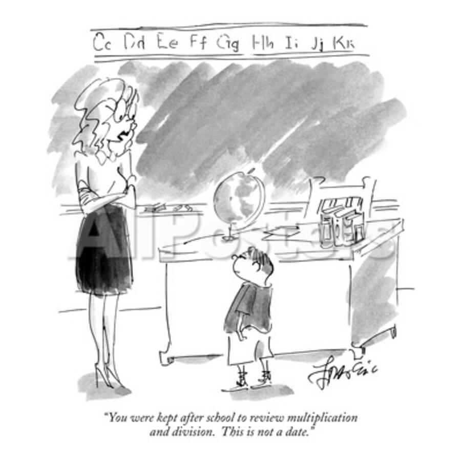 You Were Kept After School To Review Multiplication And Division This I New Yorker Cartoon