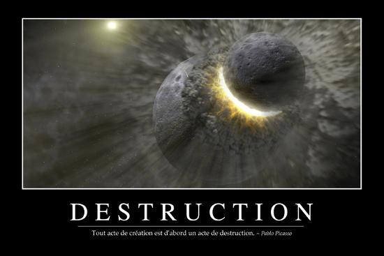 Destruction Citation Et Affiche D Inspiration Et Motivation Photographic Print Allposters Com