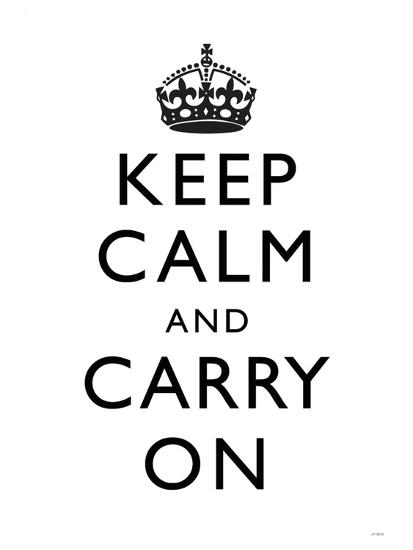 Keep Calm And Carry On Motivational White Art Poster Print