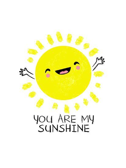 You Are My Sunshine Cute Sun Poster By Boots At Allposters You Are My Sunshine Cute Sun
