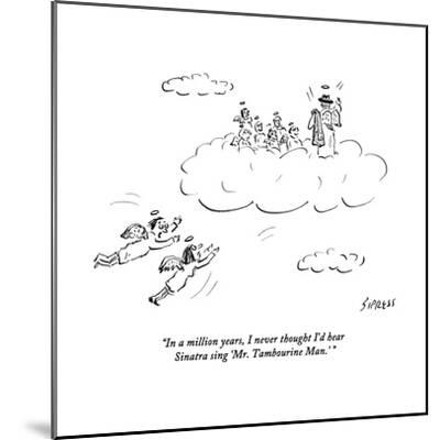 In A Million Years I Never Thought I D Hear Sinatra Sing Mr Tambourine New Yorker Cartoon Premium Giclee Print Allposters Com