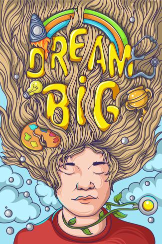 'Dream Big' Posters