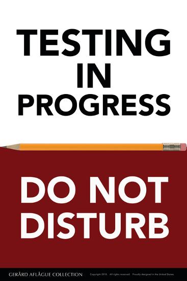 testing-in-progress-do-not-disturb-posters-gerard-aflague