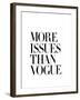 More Issues Than Vogue White-Brett Wilson-Framed Art Print