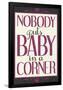 Nobody Puts Baby In A Corner-null-Framed Poster