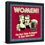 Women! the Best Thing to Happen to Guys Since Beer!-Retrospoofs-Framed Poster