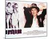 Pretty in Pink - Lobby Card Reproduction-null-Mounted Photo